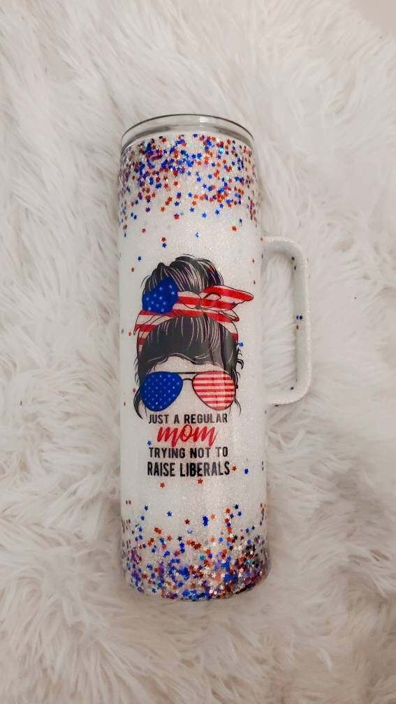 Ready To Ship***Just a Mom Trying Not To Raise Liberals Glitter Tumbler | Red White & Blue Glitter Tumbler | Patriotic Glitter Tumbler